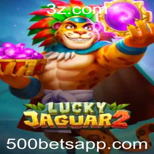 Descubra a Emoção de Luckyjaguar2 na 500 Bet App
