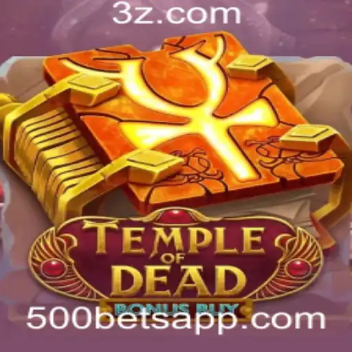 Explorando TempleofDeadBonusBuy: O Jogo que Revoluciona Apostas no Aplicativo de Apostas 500 bet