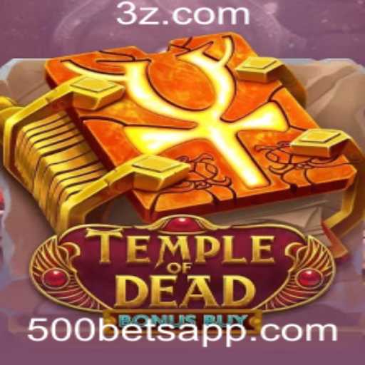 Explorando TempleofDeadBonusBuy: O Jogo que Revoluciona Apostas no Aplicativo de Apostas 500 bet